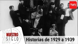 Historias de 1929 a 1939 | Nuestro siglo - T1E3