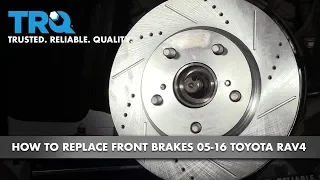 How to Replace Front Brakes 05-16 Toyota Rav4