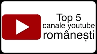 Top 5 canale youtube românești