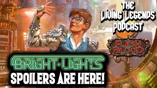 Bright Lights Expansion Slot Spoilers Are Here! Flesh and Blood ► Living Legends Podcast Ep 65