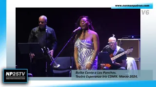 Buika Canta a los Panchos Teatro Esperanza Iris CDMX NP25TV 2024