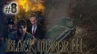 Black Mirror III: Final Fear - Part 8