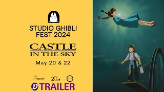 Castle in the Sky - Studio Ghibli Fest 2024