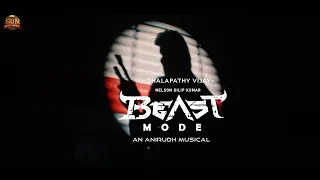 Beast Mode - Video Song | Beast | Thalapathy Vijay | Nelson | Anirudh | Sun Pictures |B STUDIOS