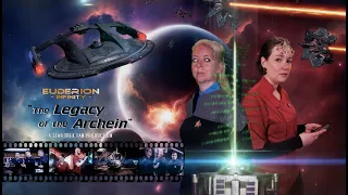Euderion Infinity - "The Legacy of the Archein" (2024) A STAR TREK Fan Production