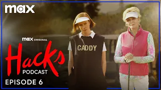 Hacks Season 3 Podcast | Episode 6 | Max