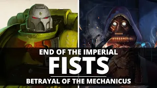 END OF THE IMPERIAL FISTS! BETRAYED BY THE MECHANICUS?