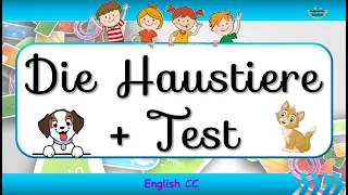 German lesson: The animals (English CC) !! Die Haustiere + TEST + PDF !! Deutsch lernen !!