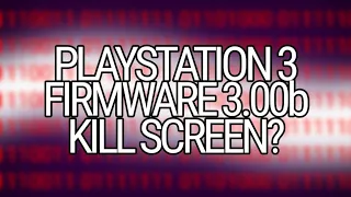 PS3 Kill Screen?