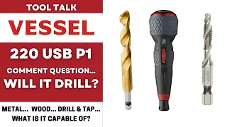 Vessel 220USB P1 - Will it Drill? #tools #maintenance #vessel #screwdriver