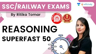 SSC/RAILWAY Exams Reasoning | Superfast 50 | wifistudy | Ritika Tomar