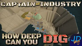 How Deep can you Dig? 🚜 Captain of Industry  👷  Zealousideal Back Island Tour