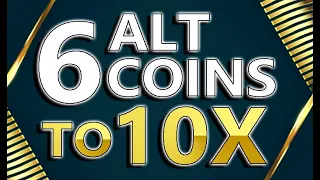 6 Altcoins To 10X Your Money Easily? | Grab Them Now Before Its Too Late?