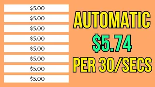 EARN $5.74 EVERY 30 SECONDS Automatic PayPal Money (Make Money Online 2024)