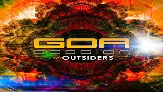 Outsiders - Goa Session [Full Album] ᴴᴰ