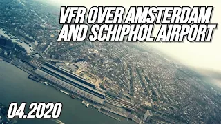 VFR over Amsterdam and Schiphol Airport | Music Video