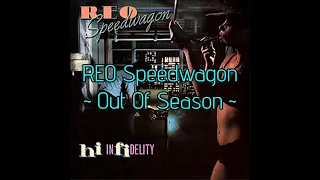 REO Speedwagon - "Out Of Season" HQ/With Onscreen Lyrics!