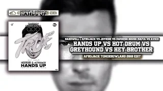 Hands Up Vs Hot Drum Vs Hey Brother Vs Greyhound (Afrojack Tomorrowland 2018 Edit)