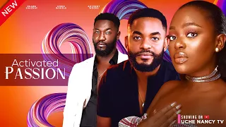 ACTIVATED PASSION (New Movie) Chike Daniel, Shaznay Okawa, Anthiony Wood 2024 Nollywood Movie