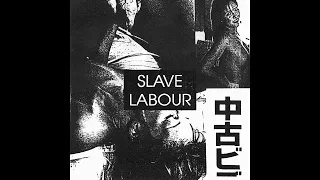 Slave Labour "Untitled 4"