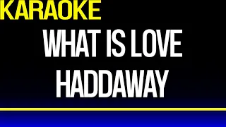 Karaoke - What Is Love - Haddaway (NO Chorus)