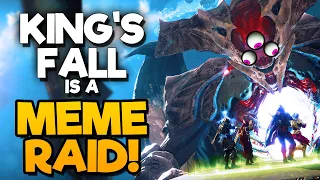 King's Fall Raid is a MEME RAID!