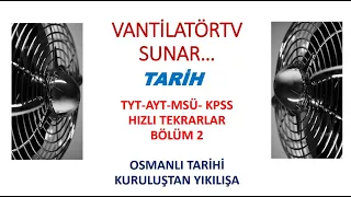 TARİH GENEL TEKRAR BÖLÜM 2 TYT- AYT- KPSS