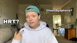 CHEST DYSPHORIA FROM HRT?: AMAB, Trans & Non-Binary