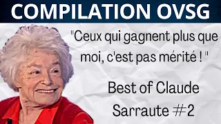 "Ceux qui gagnent plus que moi, c'est pas mérité ! "  Best of Claude Sarraute #2 ! Compilation OVSG