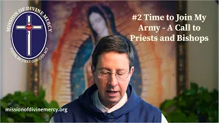 #2 - Time to Join My army - A Call to Priests and Bishops