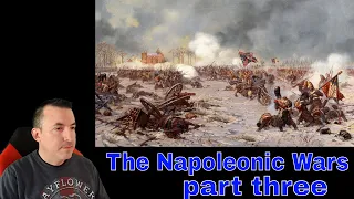 A Historian Reacts - The Napoleonic Wars, Part 3