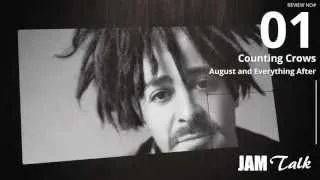 Jam Talk Review:Counting Crows - August and Everything After