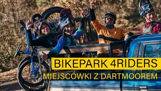 4RIDERS Bikepark - hiszpański freeride - Miejscówki z Dartmoorem
