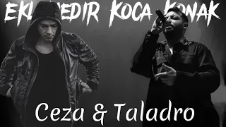 Ceza & Taladro | Eklemedir Koca Konak (MIX)