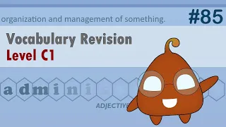 Revisiting English Vocabulary: Refreshing Your C1 Level Knowledge #85