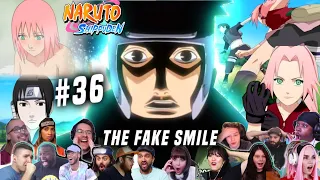 The Fake Smile | Reaction Mashup Naruto Shippuden Episode 36 [ナルト 疾風伝]🍃