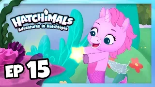 Hatchimals | Adventures in Hatchtopia: Mermal Magic | Episode 15 – Wondrous Waters