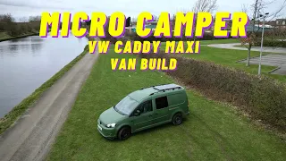 VW Caddy Maxi (Micro Camper) VAN BUILD