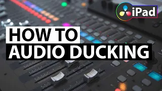 How To Audio Ducking in DaVinci Resolve iPad