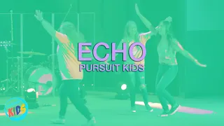 Echo | Pursuit Kids