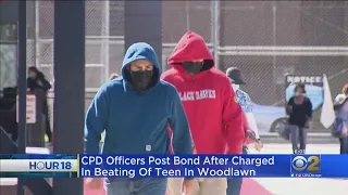 CPD Officers Post Bond After Being Charged In Beating Of Teen In Woodlawn