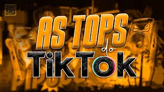 AS TOPS DO TIKTOK 2022 - SELEÇÃO HITS TIK TOK 2022 - AS MÚSICAS MAIS TOCADAS DO TIK TOK 2022