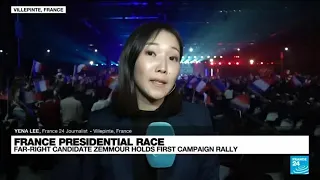 French far-right candidate Zemmour holds first 2022 presidential campaign rally • FRANCE 24