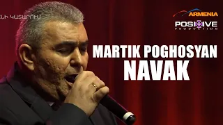 MARTIK POGHOSYAN //NAVAK//