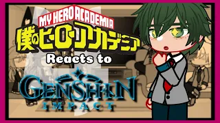 || BNHA reacts to Genshin Impact || 4/5 || MAJOR GENSHIN SPOILERS || [DISCONTINUED]