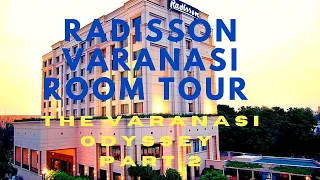 Radisson Varanasi Room tour | Hotel Review Including Breakfast Buffet |