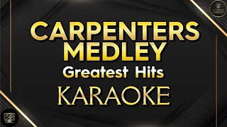 CARPENTERS MEDLEY - Greatest Hits [KARAOKE]