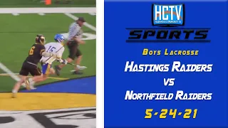 HCTV SPORTS: Hastings Boys Lacrosse vs Northfield Raiders | 5-24-21