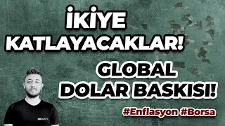 İKİYE KATLAYACAKLAR! / Global DOLAR Baskısı! / #Borsa #Enflasyon