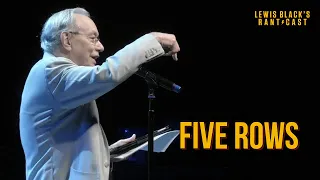 Five Rows | Lewis Black's Rantcast clip
